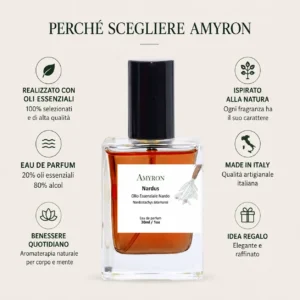 Perché scegliere il profumo botanico Nardus AMYRON realizzato con oli essenziali naturali